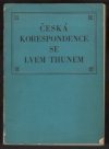 Česká korespondence se Lvem Thunem