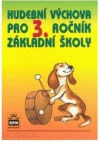 Hudební výchova pro 3. ročník základní školy