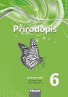 Přírodopis 6 pro ZŠ a VG (nová generace) - pracovní sešit