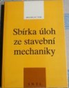 Sbírka úloh ze stavební mechaniky