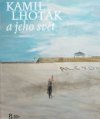 Kamil Lhoták a jeho svět