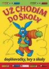 Už chodím do školy