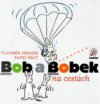 Bob a Bobek na cestách