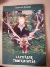 Kapitálne trofeje Spiša