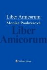 Liber Amicorum Monika Pauknerová