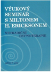 Výukový seminář s Miltonem H. Ericksonem