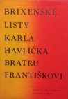 Brixenské listy Karla Havlíčka bratru Františkovi