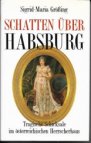 Schatten über Habsburg