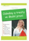 Odměny a tresty ve školní praxi