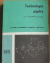 Technologie papíru pro 4. ročník středních průmyslových škol papírenských