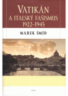 Vatikán a italský fašismus 1922-1945