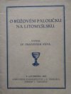 O Růžovém paloučku na Litomyšlsku