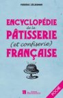 Encyclopédie de la pâtisserie (et confiserie)