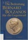Die Bedeutung Bernard Bolzanos für die Gegenwart