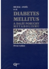 Diabetes mellitus a další poruchy metabolismu