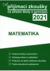 Tvoje přijímací zkoušky ... na střední školy a gymnázia. Matematika