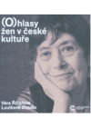 (O)hlasy žen v české kultuře