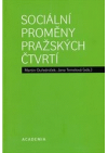 Sociální proměny pražských čtvrtí