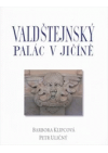 Valdštejnský palác v Jičíně