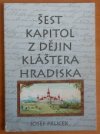 Šest kapitol z dějin kláštera Hradiska