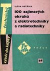 100 zajímavých okruhů z elektrotechniky a radiotechniky