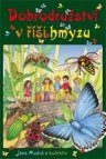 Dobrodružství v říši hmyzu