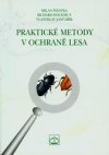 Praktické metody v ochraně lesa