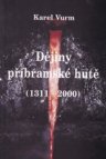 Dějiny příbramské hutě
