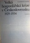 Velká hospodářská krize v Československu 1929-1934