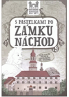 S pastelkami po zámku Náchod