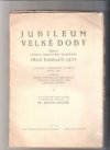 Jubileum velké doby