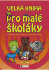 Velká kniha pro malé školáky