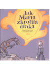 Jak Marta zkrotila draka