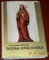 Dcera královská blahoslavená Anežka Česká