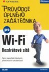 Průvodce úplného začátečníka pro Wi-Fi bezdrátové sítě