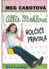 Allie Finklová - holčičí pravidla.