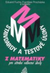 Standardy a testové úlohy z matematiky pro střední odborné školy