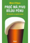 Proč má pivo bílou pěnu?