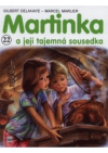 Martinka a její tajemná sousedka