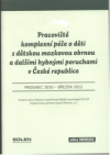 Pracoviště komplexní péče o děti s dětskou mozkovou obrnou a dalšími hybnými poruchami v České republice