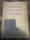 Presidenta T.G. Masaryka Poselství