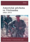 Americká pěchota ve Vietnamu 1965-1973