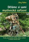 Děláme si sami myslivecká zařízení