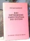 Das orthodoxe Christentum des Ostens