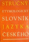 Stručný etymologický slovník jazyka českého
