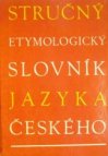 Stručný etymologický slovník jazyka českého