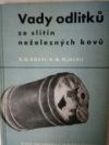 Vady odlitků ze slitin neželezných kovů