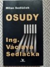 Osudy Ing. Václava Sedláčka