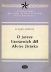 O jazyce literárních děl Aloise Jiráska