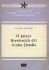 O jazyce literárních děl Aloise Jiráska